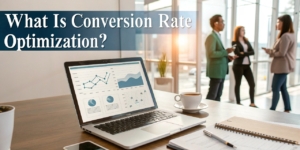 Conversion Rate Optimization