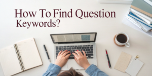 How To Find Question Keywords