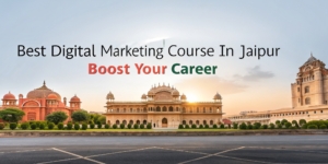 Digital Marketing Course in Jaipur
