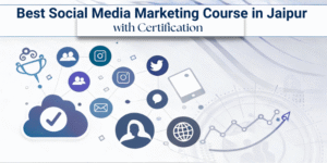 Social Media Marketing Course in Jaipur